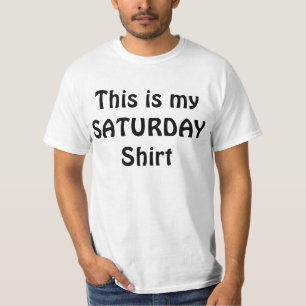 THIS IS MY SATURDAY Cool Dude T-Shirt