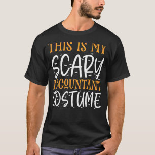 This Is My Scary Accountant Costume Halloween T-Shirt