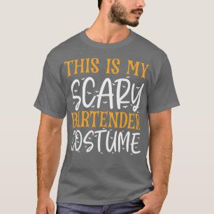 This Is My Scary Bartender Costume T-Shirt