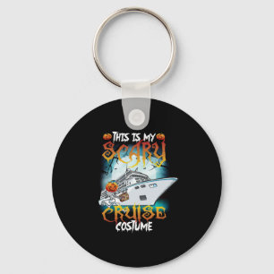 This Is My Scary Cruise Costume Funny Halloween Key Ring