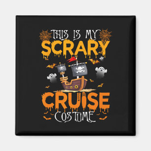 This Is My Scary Cruise Costume Halloween Sailing Magnet