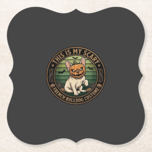 This Is My Scary French Bulldog Costume Halloween  Paper Coaster