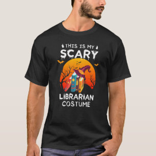 This Is My Scary Librarian Book Reader Halloween C T-Shirt