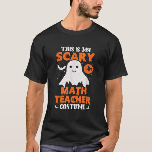 This Is My Scary Math Teacher Halloween School Mat T-Shirt