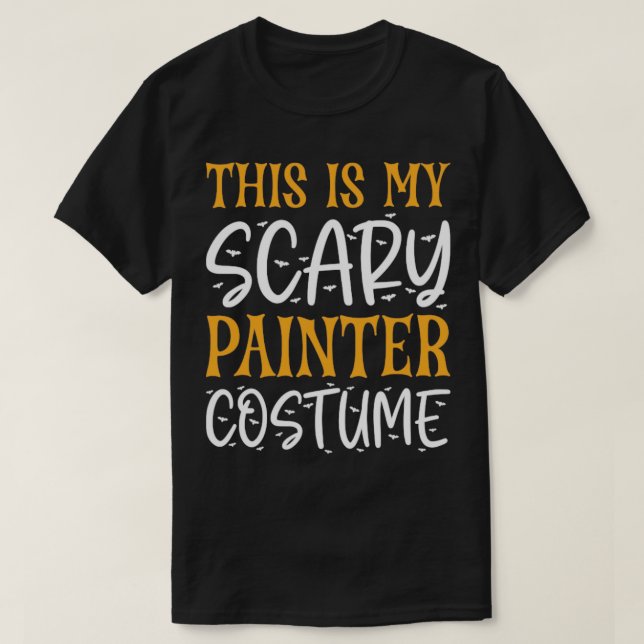 This Is My Scary Painter Costume  T-Shirt (Design Front)