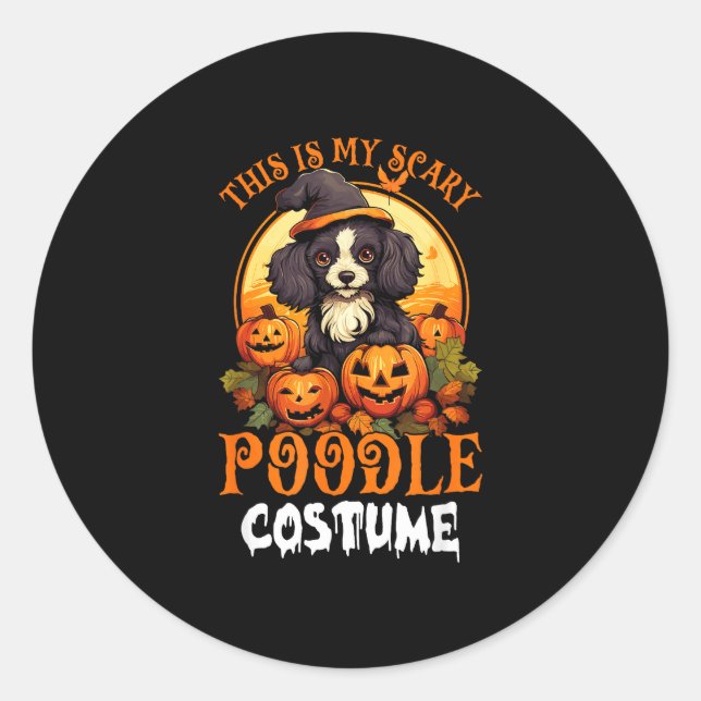 This is my scary poodle costume  classic round sticker (Front)