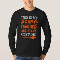 This Is My Scary Teacher Assistant Costume Spooky 