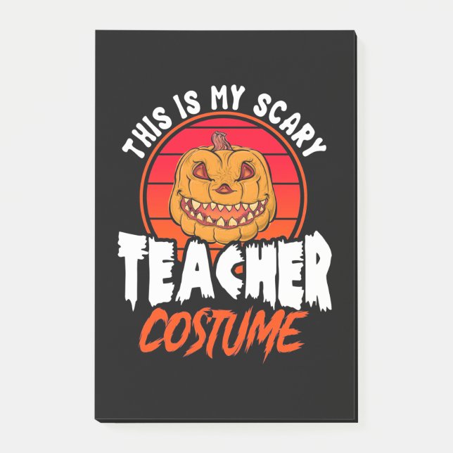 This Is My Scary Teacher Costume Post-it Notes (Front)