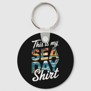 This Is My Sea Day Shirt Funny Cruise Family Match Key Ring