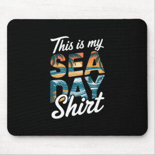 This Is My Sea Day Shirt Funny Cruise Family Match Mouse Pad