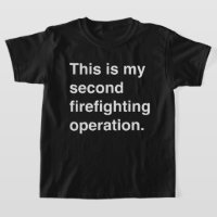 This is my second firefighting operation.