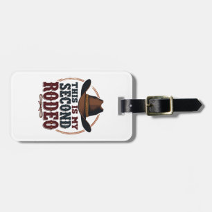 This is My Second Rodeo Cowboy West Hat Luggage Tag