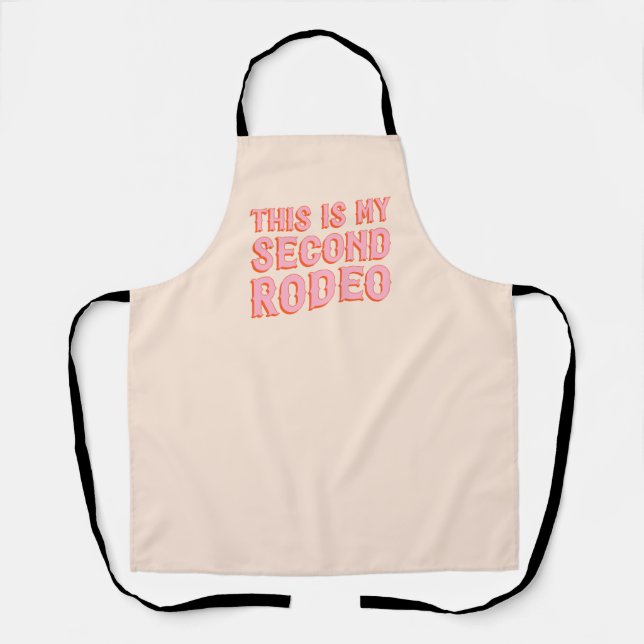 This is My Second Rodeo (old west letters) Apron (Front)