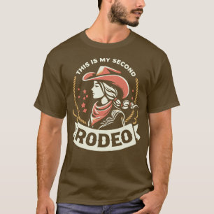 This Is My Second Rodeo Vintage Cowgirl 3 T-Shirt