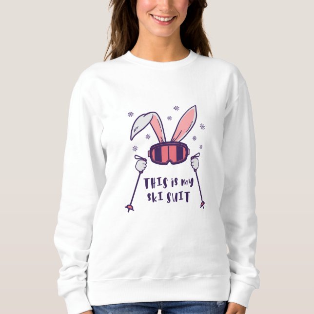 This is my Ski Suit Skiing Rabbit with ski poles Sweatshirt (Front)