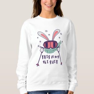 This is my Ski Suit Skiing Rabbit with ski poles Sweatshirt