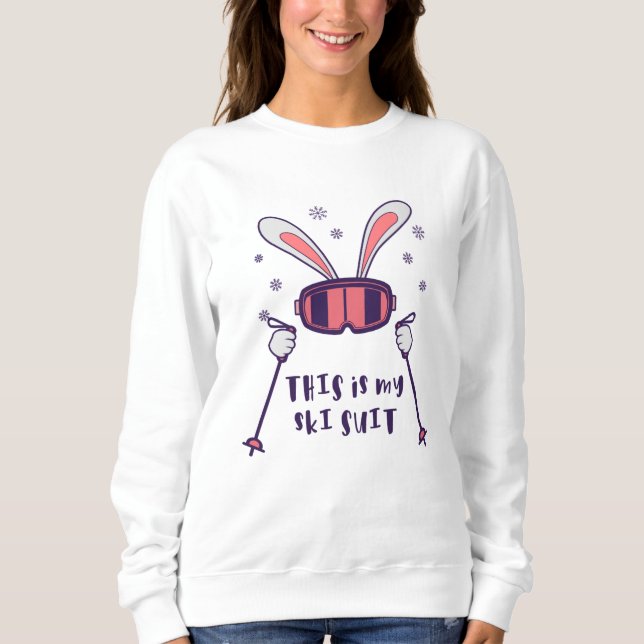 This is my Ski Suit Skiing Rabbit with ski poles Sweatshirt (Front)