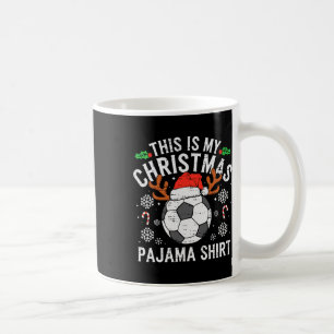 This Is My Soccer Christmas Pajama Shirt Sports Me Coffee Mug
