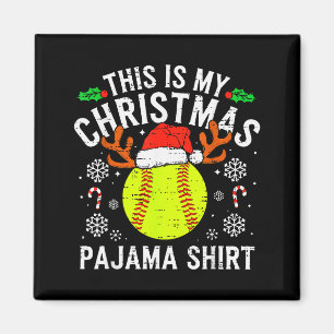 This Is My Softball Christmas Pajama Shirt Srt Men Magnet