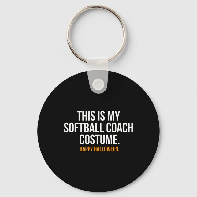 This is my Softball Coach Costume funny Halloween Key Ring (Front)