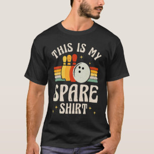 This Is My Spare Bowling Bowler 1 T-Shirt