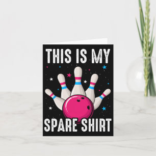 This Is My Spare Funny Bowling For Women Girls Card