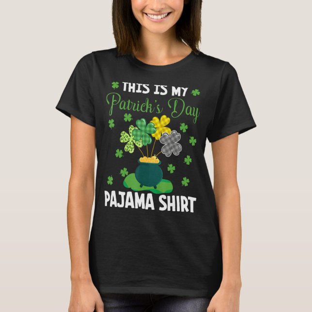 This Is My St Patrick S Day Pajama Funny Cute Iris T-Shirt (Front)