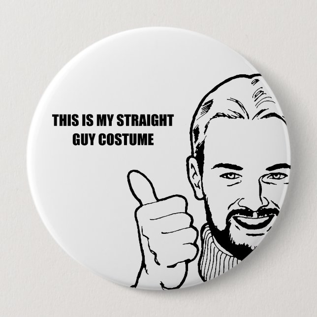 This is my straight guy costume 10 cm round badge (Front)