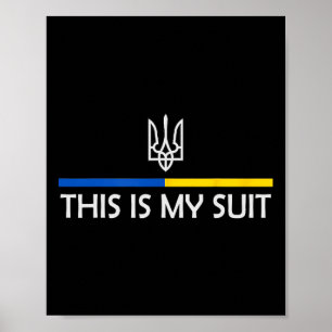 This Is My Suit Support Zelensky Ukrainian Support Poster