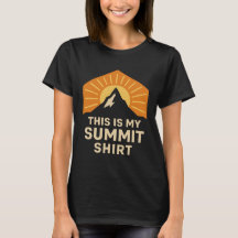 This is my summit shirt Hiking Quotes
