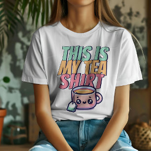 This is my Tea Shirt Cute Funny Gift for Tea Lover