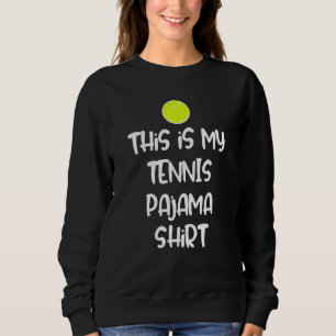This is My Tennis Pajama Shirt for Teens Boys Girl