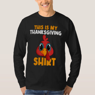 This Is My Thanksgiving  Happy Turkey Day Thanksgi T-Shirt