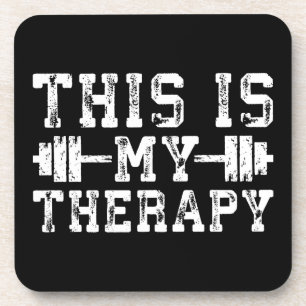 This Is My Therapy - Gym Workout Inspirational Coaster