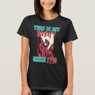 This is my therapy since 1990 T-Shirt