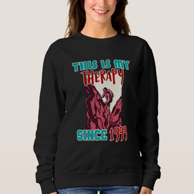 This is my therapy since 1999 sweatshirt (Front)