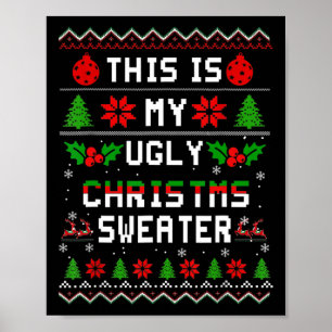 This Is My Ugly Fun Christmas Xmas Holiday Gifts Poster