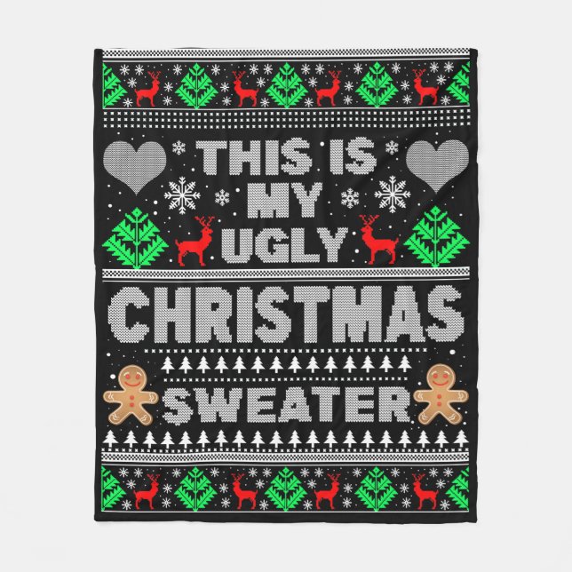 This Is My Ugly Sweater Funny Christmas Fleece Blanket (Front)