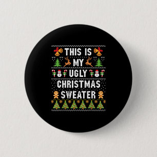 This Is My Ugly Sweater Funny Christmas Short Slee 6 Cm Round Badge