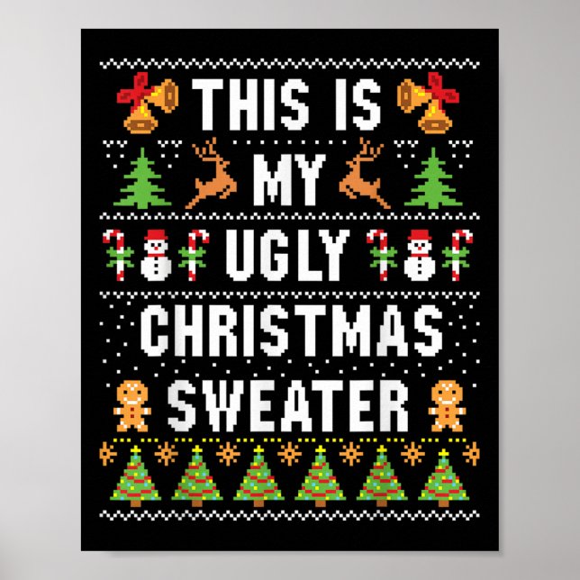 This Is My Ugly Sweater Funny Christmas Short Slee Poster (Front)
