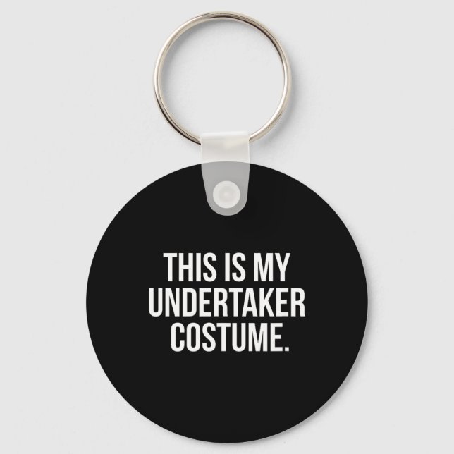 This is My Undertaker Costume Funny Halloween Key Ring (Front)