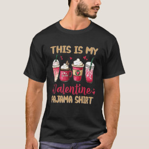 This Is My Valentine Pajama Ice Cream Coffee T-Shirt