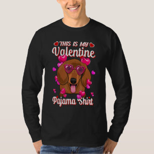 This Is My Valentine Pajama Shirt Dachshund Lovers
