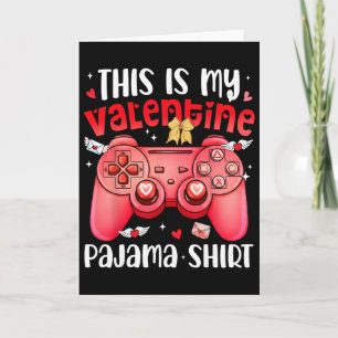 This Is My Valentine Pajama Video Games Gamer Boy  Card