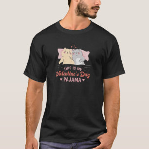 This Is My Valentines Day Pajama. Cute Cat Gift 4 T-Shirt
