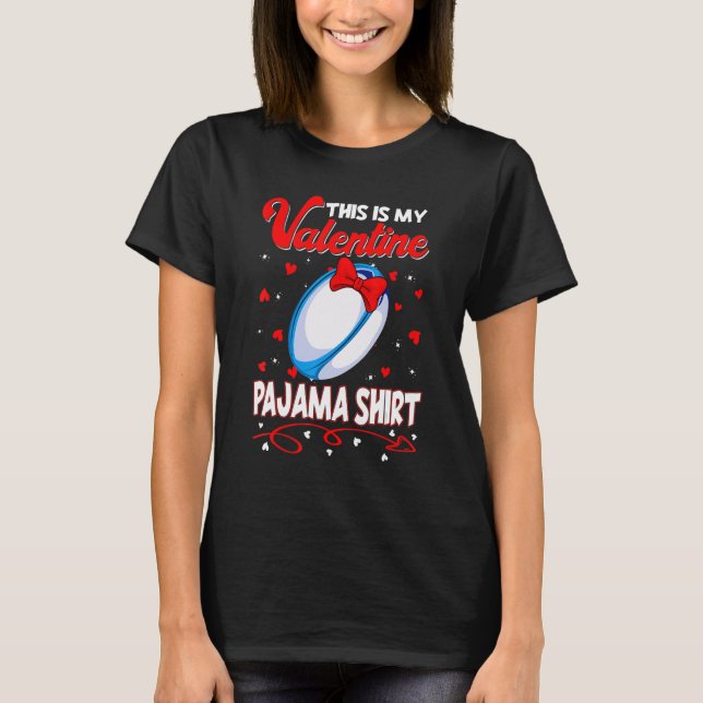 This Is My Valentines Rugby Pajama For Kids Boys M T-Shirt (Front)
