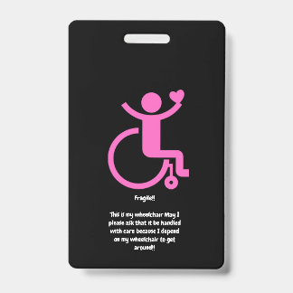 This is my wheelchair tag ID badge