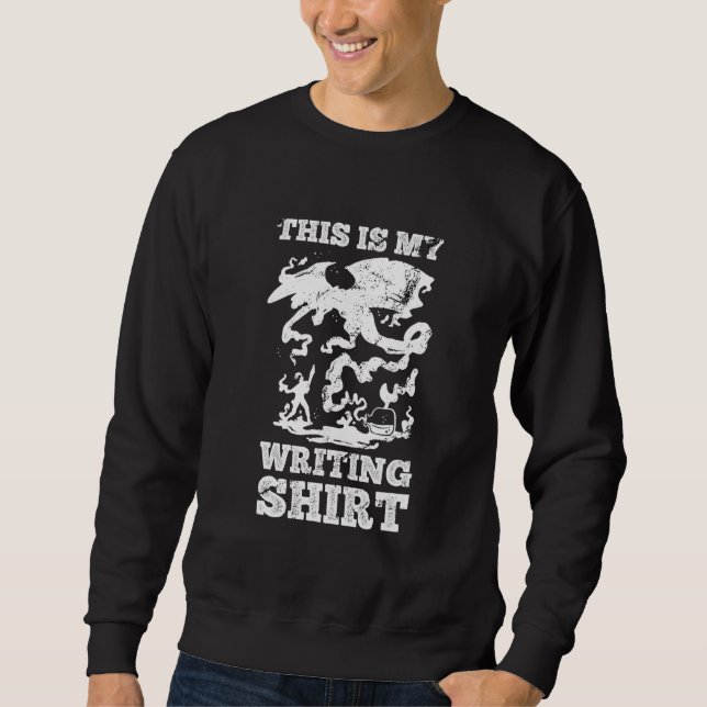 This Is My Writing  Author Writer Teacher Journal  Sweatshirt (Front)