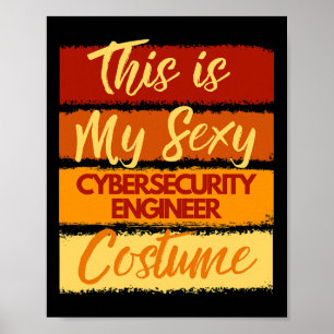 This Is My Y Cybersecurity Engineer Costume Hallow Poster