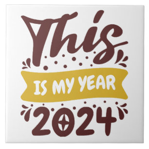 This is my year 2024 tile